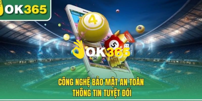 Sân chơi giải trí được bảo vệ an toàn với tính năng bảo mật cao